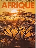 Le guide du voyageur en Afrique. [1978?]