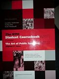 The R110 Student Coursebook to accompany The Art of Public Speaking (for IUPUI and IUPU - Columbus C
