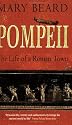 Pompeii: The Life of a Roman Town