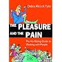 The Pleasure and the Pain: The No-fibbing Guide to Working with People