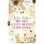 Mit den Augen meiner Schwester: Roman von Julie Cohen