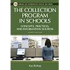 The Collection Program in Schools: Concepts, Practices, and Information Sources (Library and Information Science Text Series)