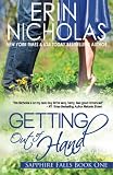 Getting Out of Hand: Sapphire Falls book one (Volume 1)