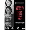 Extreme Private Eros: Love Song 1974