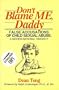 Don't Blame Me Daddy: False Accusations of Child Sexual Abuse