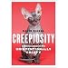 Creepiosity: A Hilarious Guide to the Unintentionally Creepy