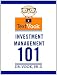 Investment Management 101: The TextVook Investment Management 101: The TextVook