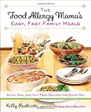 The Food Allergy Mama's Easy, Fast
