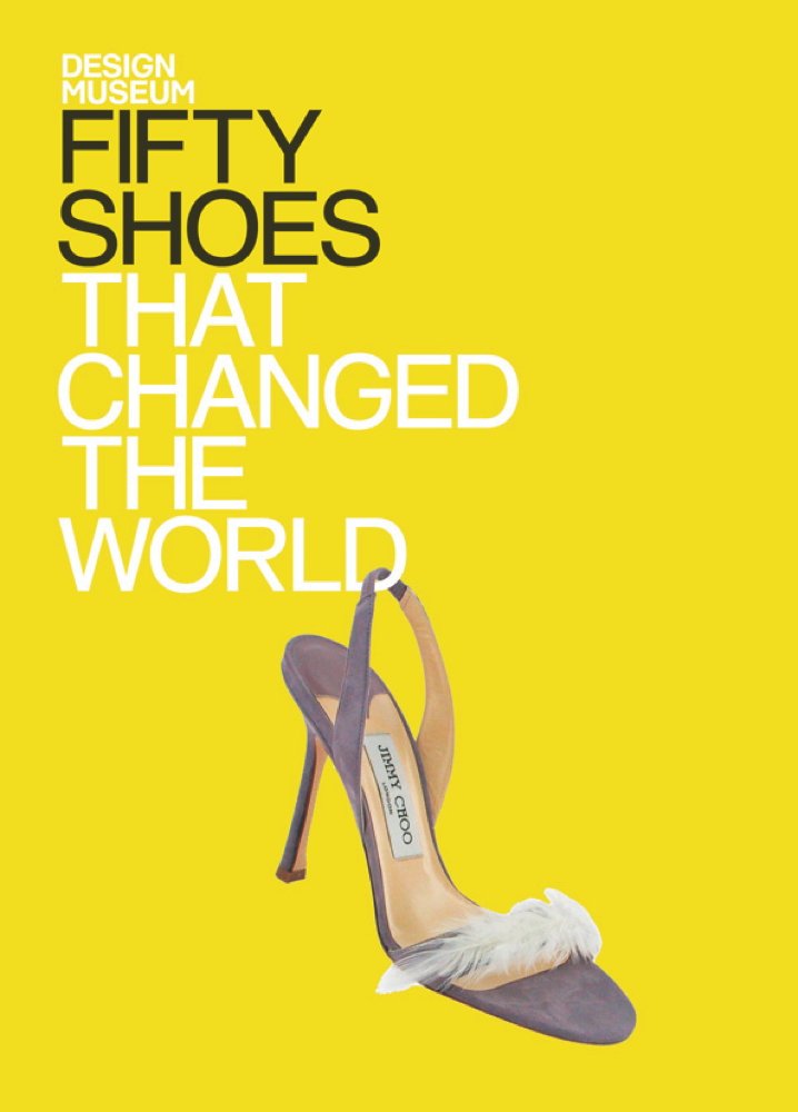 Fifty Shoes That Changed the World: Design Museum Fifty - Kindle ...