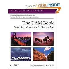 The DAM Book: Digital Asset Management for Photographers (O'Reilly Digital Studio)
