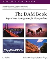 The DAM Book: Digital Asset Management for Photographers (O'Reilly Digital Studio)