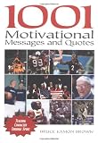 1001 Motivational Messages and Quotations for Athletes and Coaches: Teaching Character Through Sport