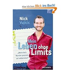Mein Leben ohne Limits: Wenn kein Wunder passiert, sei selbst eins!