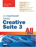 Sams Teach Yourself Adobe Creative Suite 3 All in One (Sams Teach Yourself)