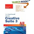Sams Teach Yourself Adobe Creative Suite 3 All in One (Sams... by  Mordy Golding and John Ray