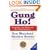 Gung Ho! Turn On the People in Any Organization