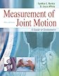 Measurement of Joint Motion: A Guide to Goniometry 3rd Edition