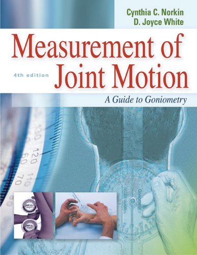 Measurement of Joint Motion: A Guide to Goniometry (Measurement of Joint Motion: A Gde to Goniometry)