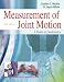 Measurement of Joint Motion: A Guide to Goniometry (Measurement of Joint Motion: A Gde to Goniometry)