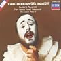 Mascagni - Cavalleria Rusticana & Leoncavallo - Pagliacci / Pavarotti, Freni, Varady, Cappuccilli, Gavazzeni, Patan�