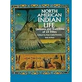 north american indian life customs and traditions of 23 tribes native american