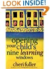 Opening Your Child's Nine Learning Windows