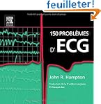 150 probl�mes d'ECG (Ancien Prix �dit...