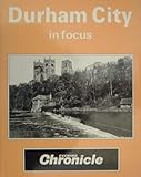 Durham City in focus