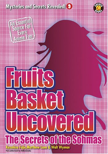 Cover of Fruits Basket Uncovered 10: The Secrets of the Sohmas (Mysteries and Secrets Revealed)