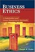 Business Ethics: Stakeholder and Issues Management Approach