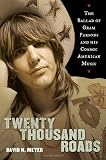 Twenty Thousand Roads: The Ballad of Gram Parsons and His Cosmic American Music