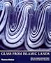 Glass From Islamic Lands: The al-Sabah Collection