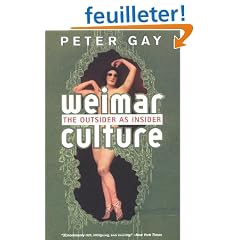 Weimar Culture: The Outsider As Insider