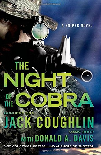 night of the cobra a sniper novel kyle swanson sniper novels