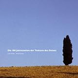Produkt-Bild: Die 100 Jahreszeiten der Toskana des Ostens