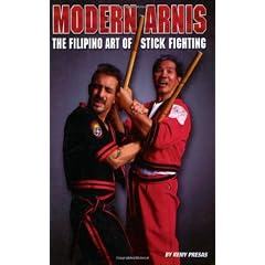 Modern Arnis: The Filipino Art of Stick Fighting