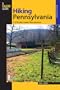 Hiking Pennsylvania, 3rd: 55 of the State's Greatest Hiking Adventures (State Hiking Guides Series)