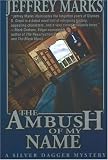 The Ambush of My Name: A Silver Dagger Mystery