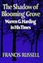 The Shadow of Blooming Grove: Warren G. Harding in His Times