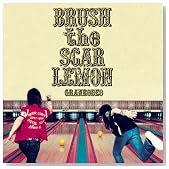 BRUSH the SCAR LEMON�̃C���[�W���g�傷��