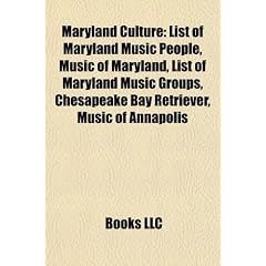 Maryland Culture: List of Maryland Music People, Music of Maryland, List of Maryland Music Groups, Chesapeake Bay Retriever, Music of An