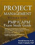 Project Management Workbook And Pmp/ Capm Exam Study Guide Harold/ Saladis, Frank P. Kerzner