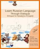 Learn Russian Language Through Dialogue for Speakers of English (Graded Russian Readers)
