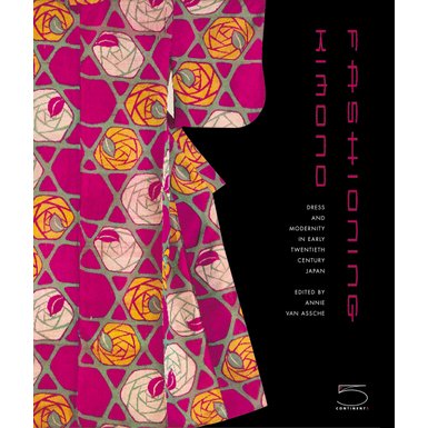 Fashioning Kimono: Dress and Modernity in Twentieth-Century Japan