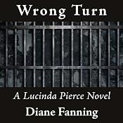 Wrong Turn: Lucinda Pierce, Book 6 | Diane Fanning