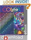 Color Play: Easy Steps to Imaginative Color in Quilts