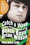 Catch a Wave: The Rise, Fall, and Red...