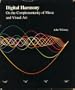 Digital Harmony: On the Complementarity of Music and Visual Art