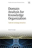 Domain analysis for knowledge organization : tools for ontology extraction