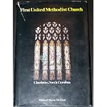 First United Methodist Church, Charlotte, North Carolina book cover